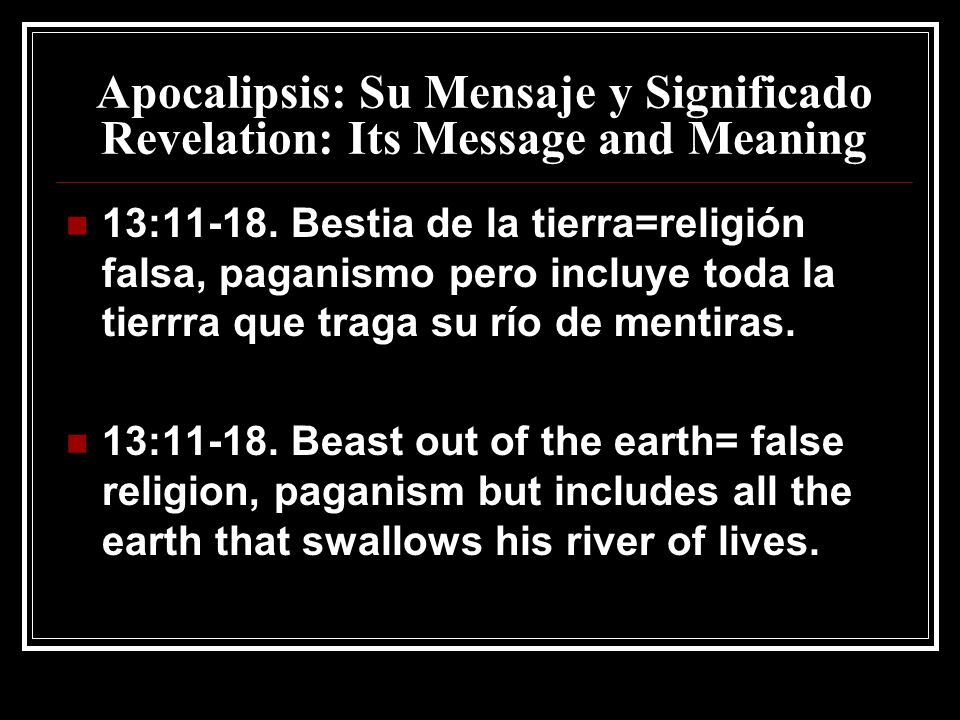 Apocalipsis: Su Mensaje y Significado Revelation: Its Message and Meaning