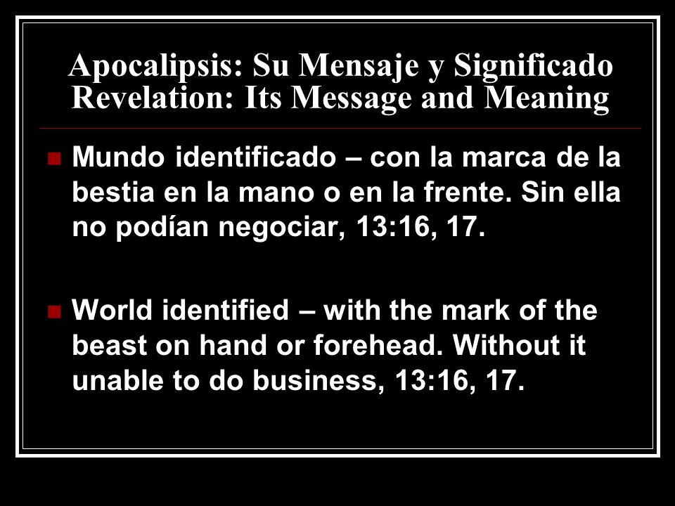 Apocalipsis: Su Mensaje y Significado Revelation: Its Message and Meaning