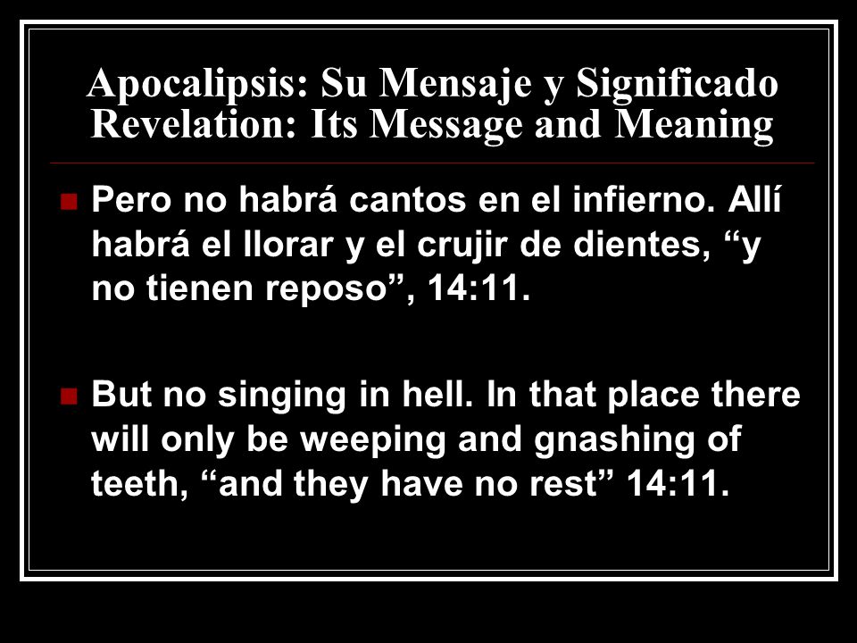 Apocalipsis: Su Mensaje y Significado Revelation: Its Message and Meaning
