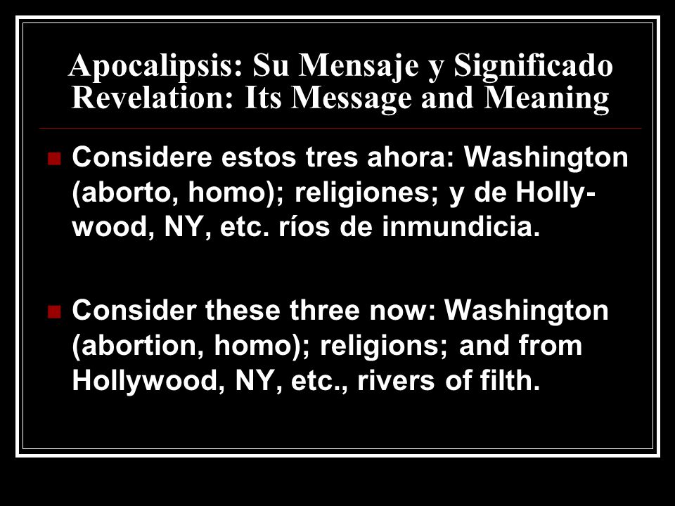 Apocalipsis: Su Mensaje y Significado Revelation: Its Message and Meaning