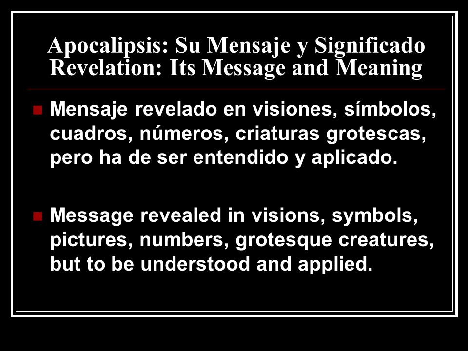Apocalipsis: Su Mensaje y Significado Revelation: Its Message and Meaning