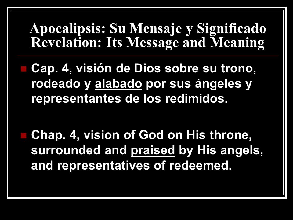 Apocalipsis: Su Mensaje y Significado Revelation: Its Message and Meaning