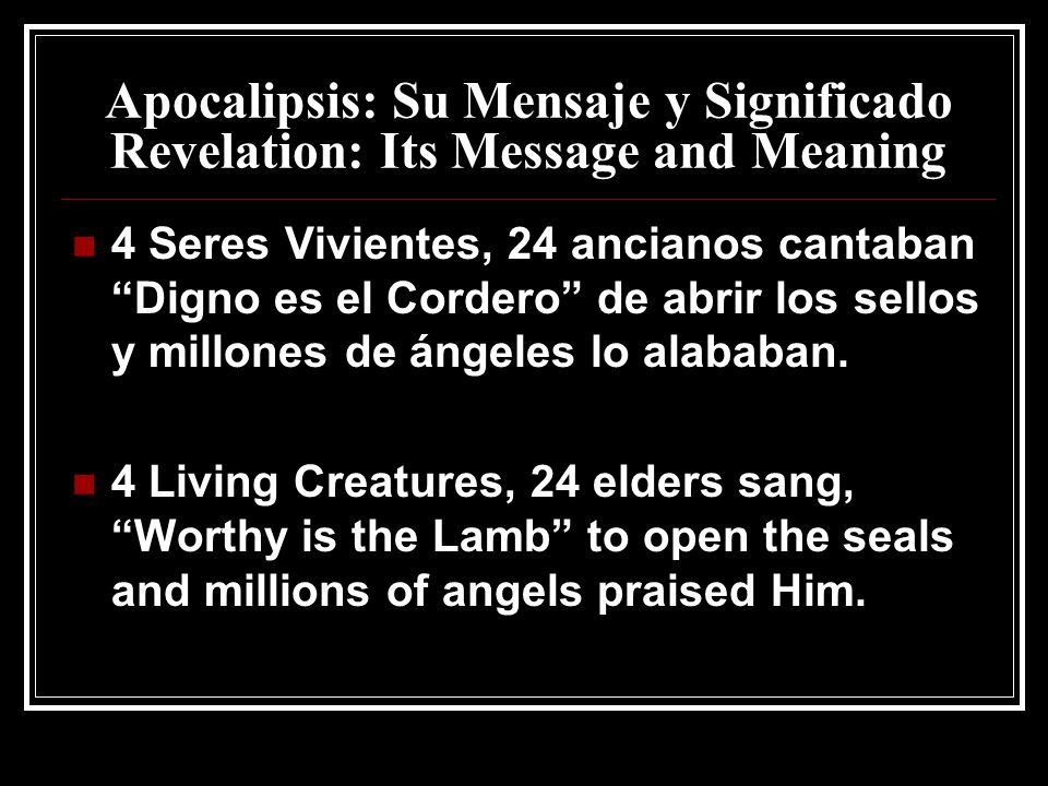 Apocalipsis: Su Mensaje y Significado Revelation: Its Message and Meaning