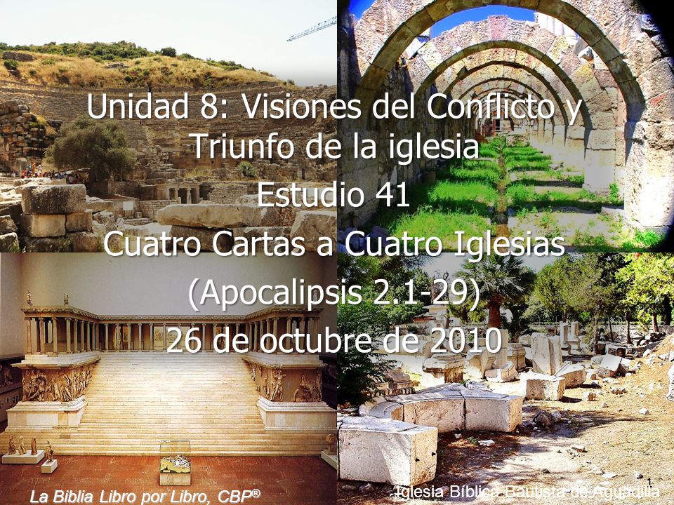 Unidad 8: Visiones del Conflicto y Triunfo de la iglesia Estudio 41