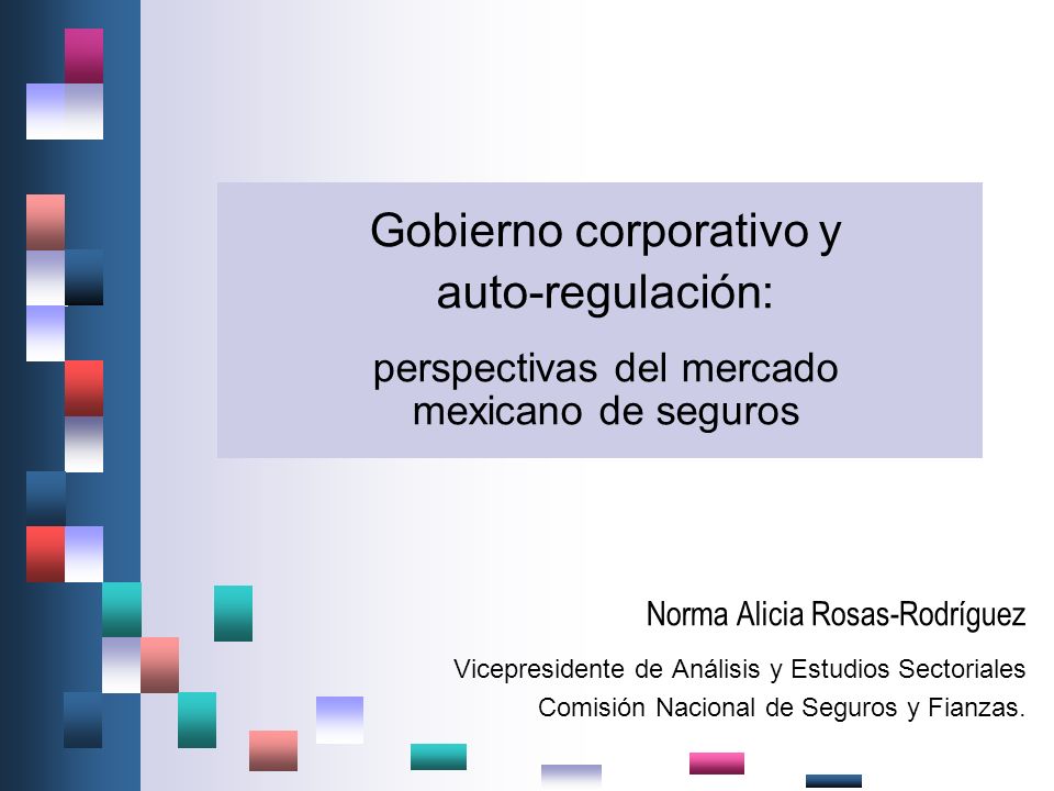 Gobierno corporativo y auto-regulación: perspectivas del mercado mexicano de seguros