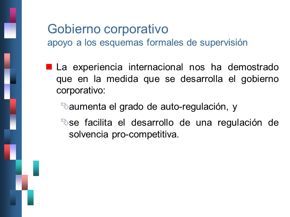 Gobierno corporativo apoyo a los esquemas formales de supervisión