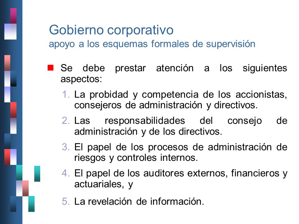 Gobierno corporativo apoyo a los esquemas formales de supervisión