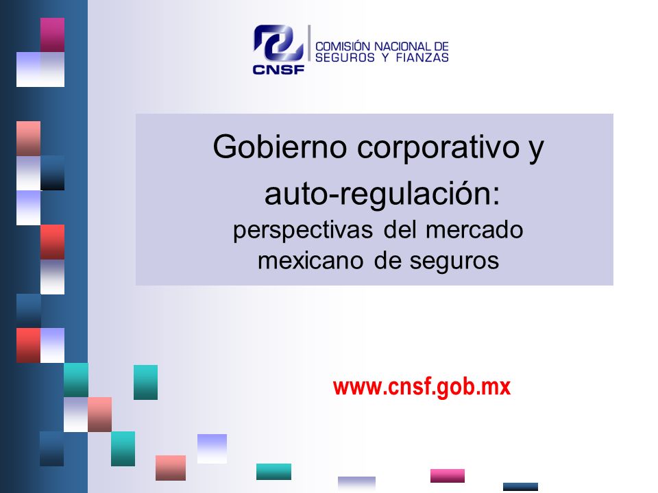 Gobierno corporativo y auto-regulación: perspectivas del mercado mexicano de seguros