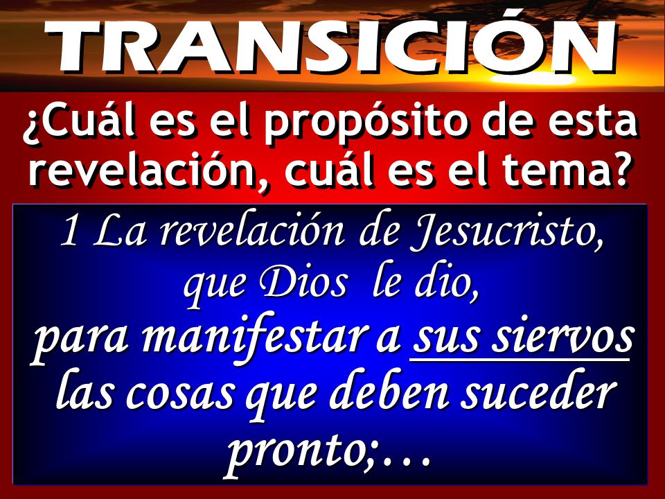 ¿Cuál es el propósito de esta revelación, cuál es el tema