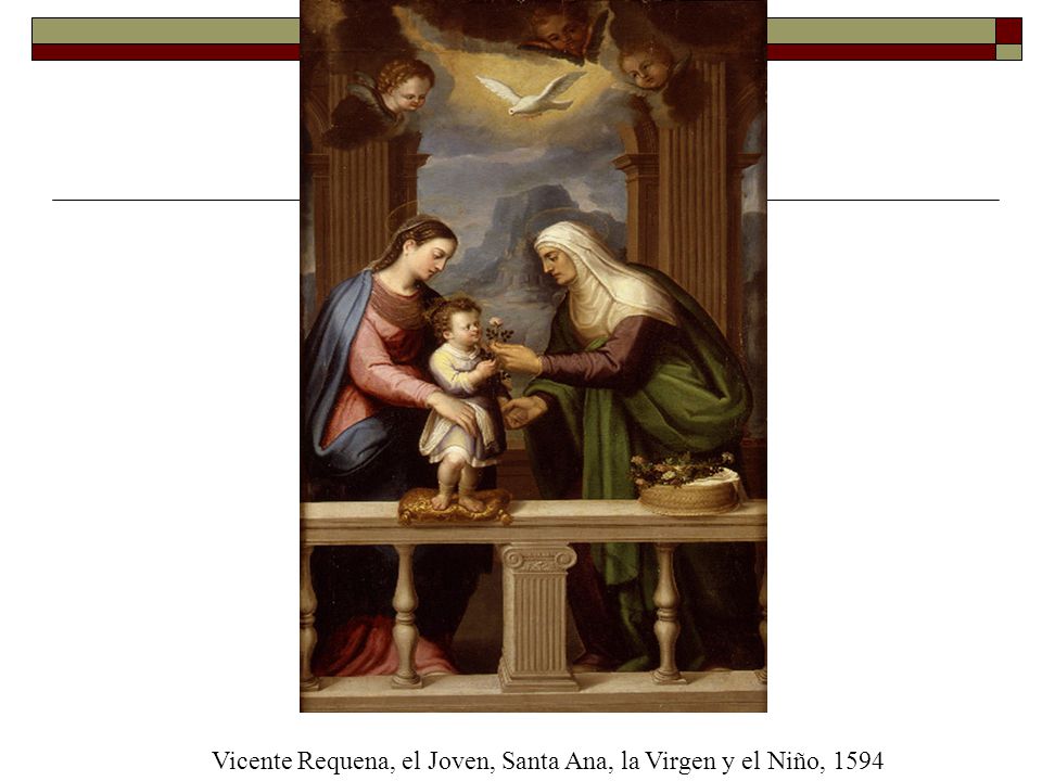 Vicente Requena, el Joven, Santa Ana, la Virgen y el Niño, 1594