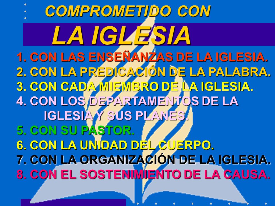LA IGLESIA COMPROMETIDO CON 1. CON LAS ENSEÑANZAS DE LA IGLESIA.