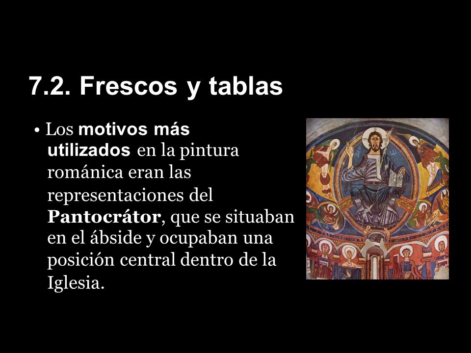 7.2. Frescos y tablas utilizados en la pintura románica eran las