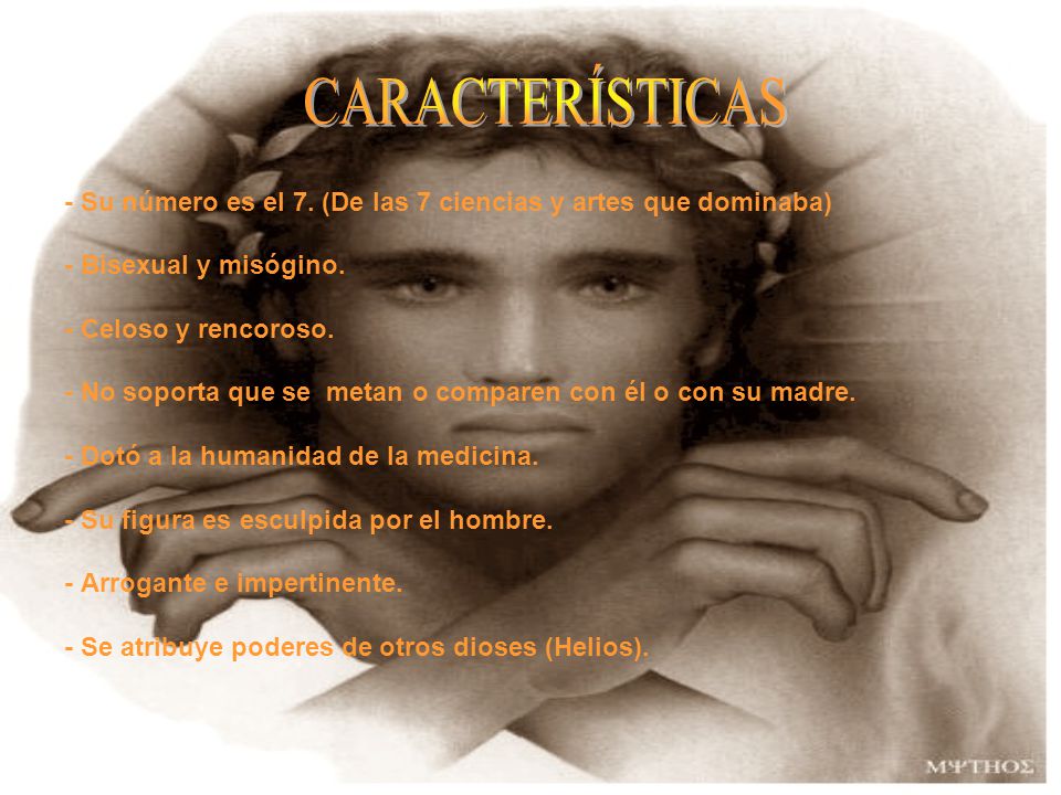 CARACTERÍSTICAS - Su número es el 7. (De las 7 ciencias y artes que dominaba) - Bisexual y misógino.