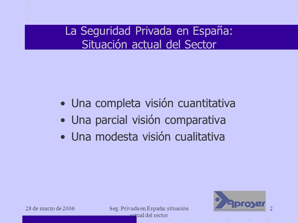 La Seguridad Privada en España: Situación actual del Sector