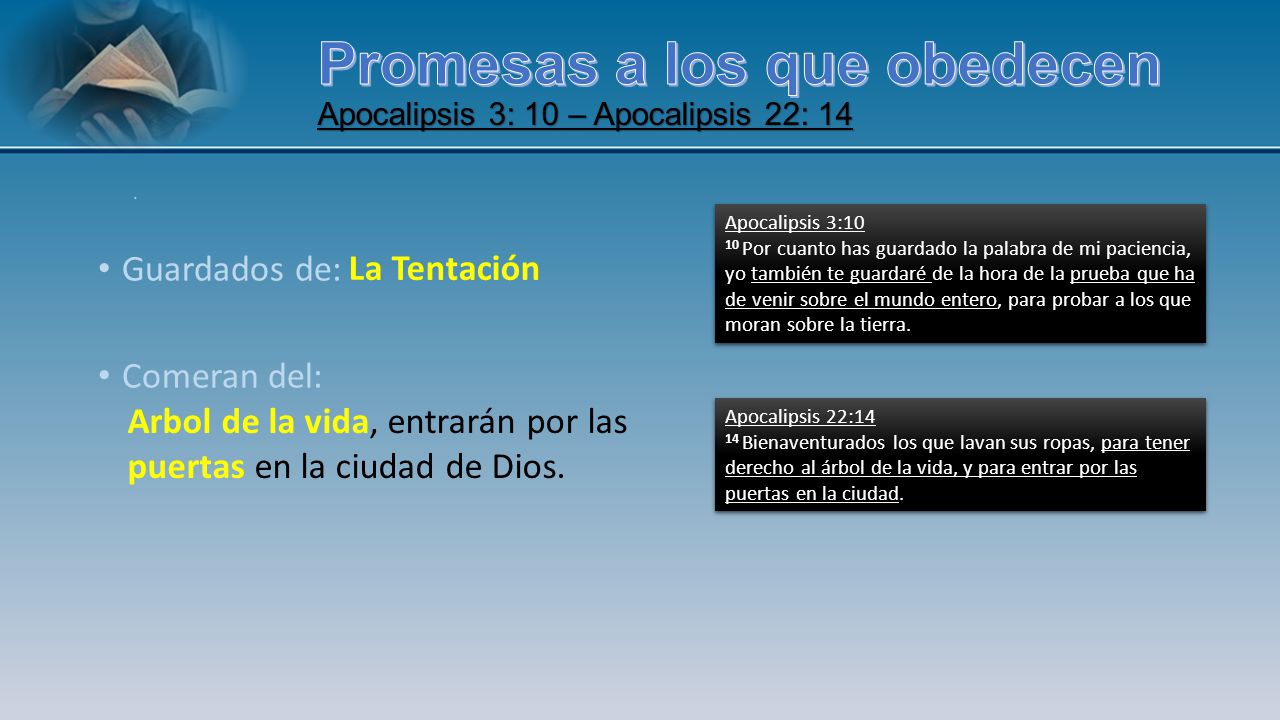 Promesas a los que obedecen Apocalipsis 3: 10 – Apocalipsis 22: 14