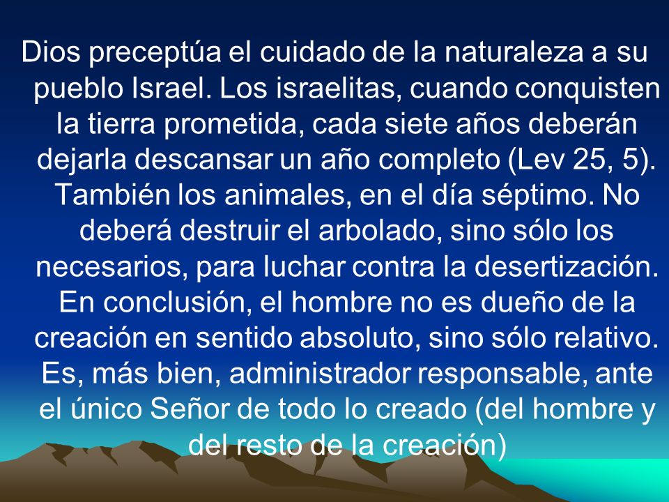 Dios preceptúa el cuidado de la naturaleza a su pueblo Israel