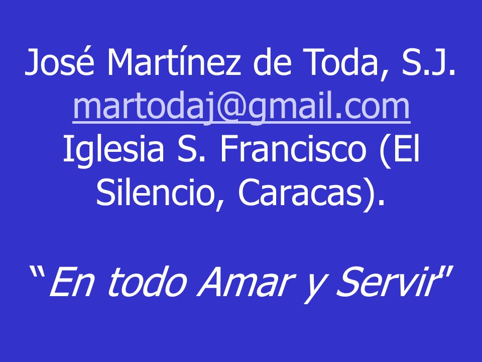 En todo Amar y Servir José Martínez de Toda, S.J.