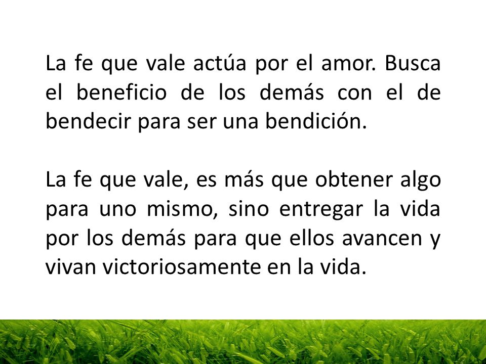 La fe que vale actúa por el amor