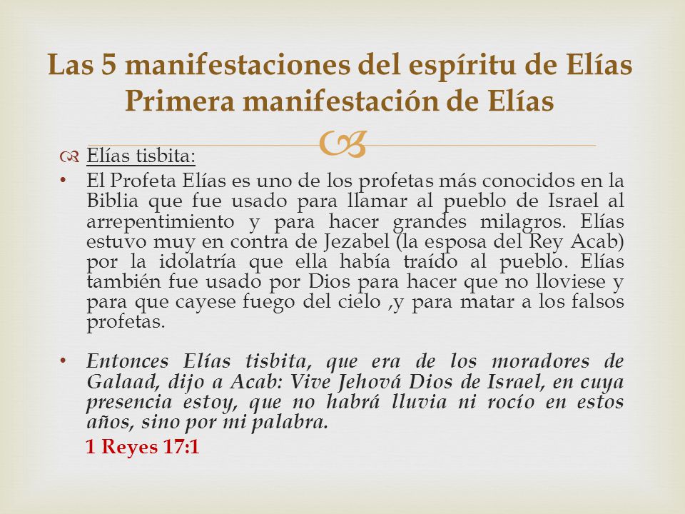 Las 5 manifestaciones del espíritu de Elías Primera manifestación de Elías