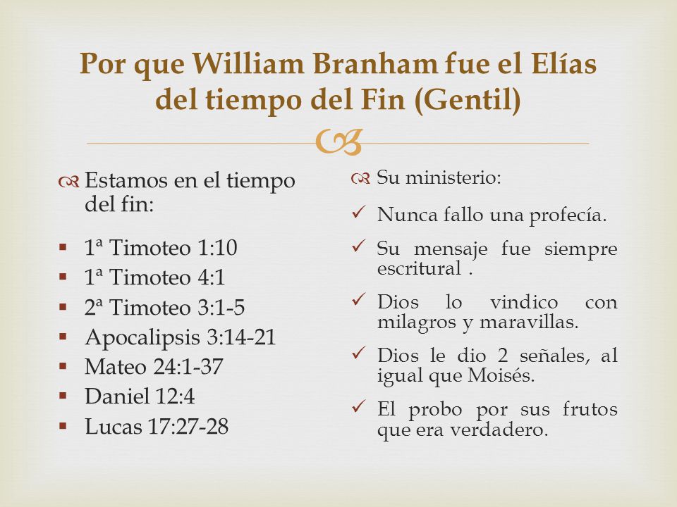 Por que William Branham fue el Elías del tiempo del Fin (Gentil)
