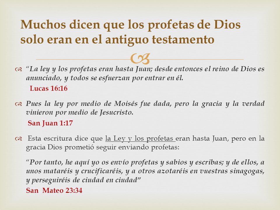 Muchos dicen que los profetas de Dios solo eran en el antiguo testamento
