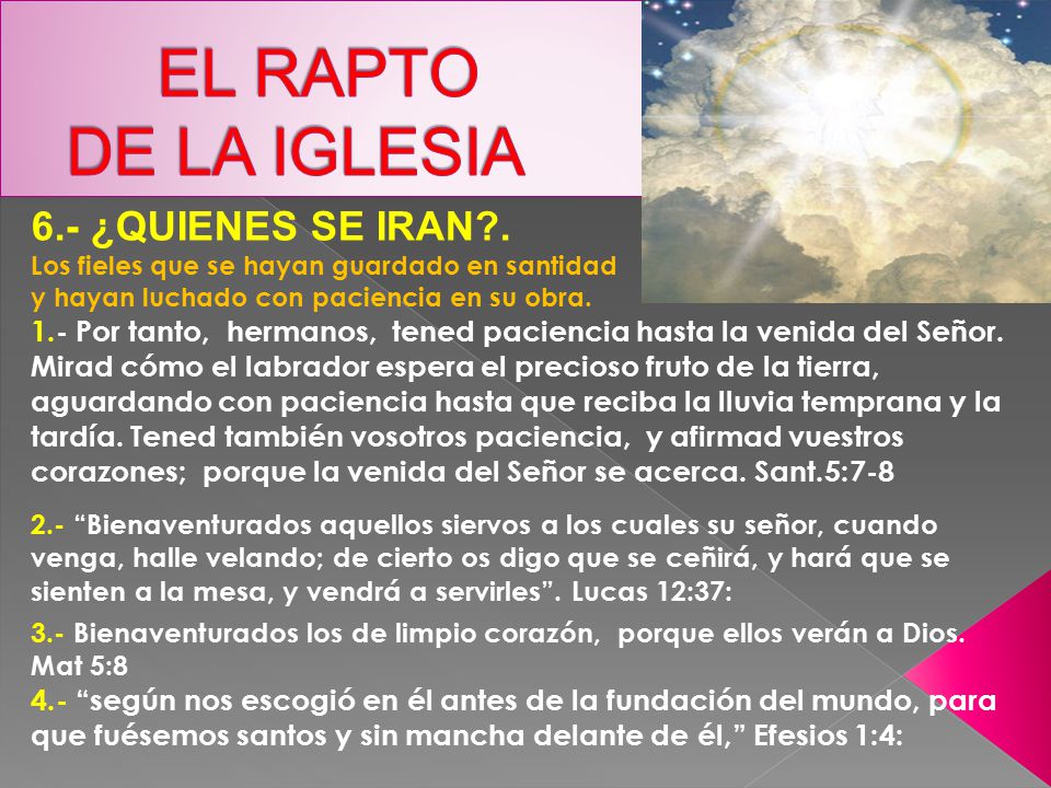 EL RAPTO DE LA IGLESIA 6.- ¿QUIENES SE IRAN .