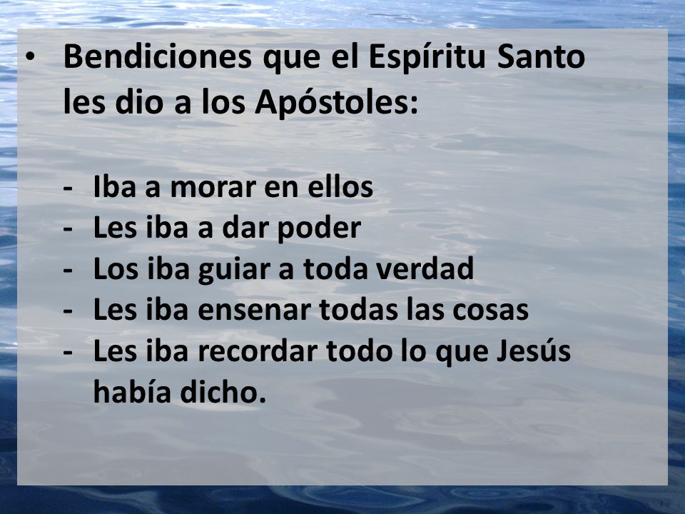 Bendiciones que el Espíritu Santo les dio a los Apóstoles: