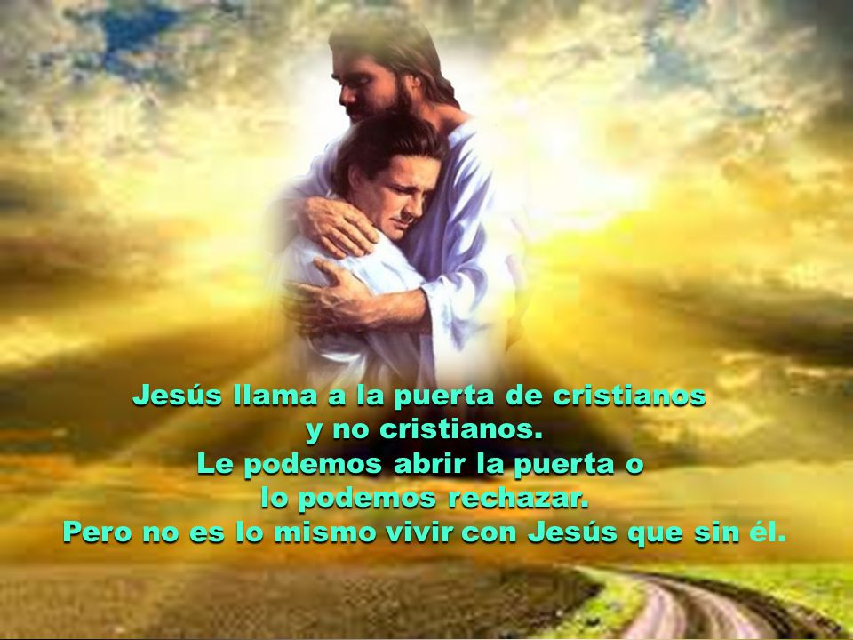 Jesús llama a la puerta de cristianos y no cristianos.
