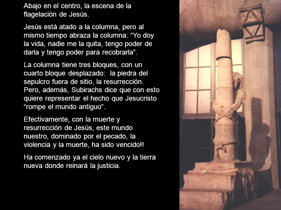 Abajo en el centro, la escena de la flagelación de Jesús.
