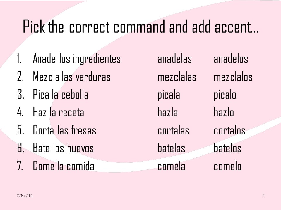 Pick the correct command and add accent…