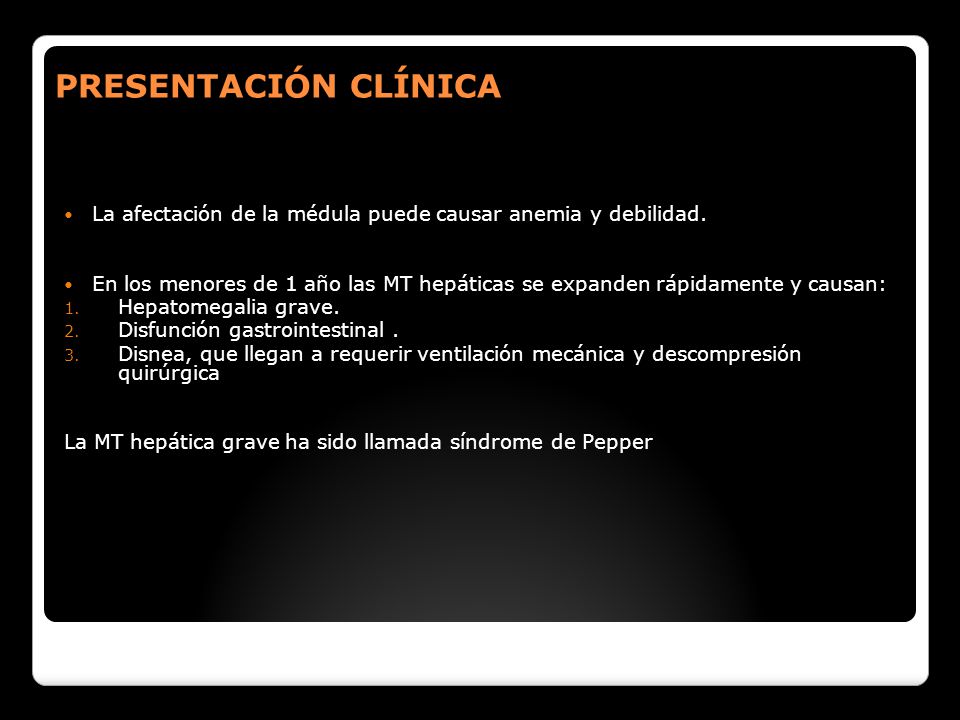 PRESENTACIÓN CLÍNICA La afectación de la médula puede causar anemia y debilidad.