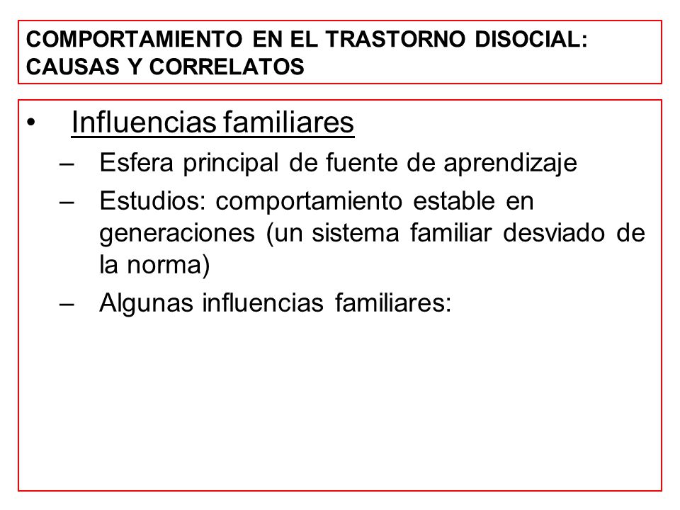 COMPORTAMIENTO EN EL TRASTORNO DISOCIAL: CAUSAS Y CORRELATOS