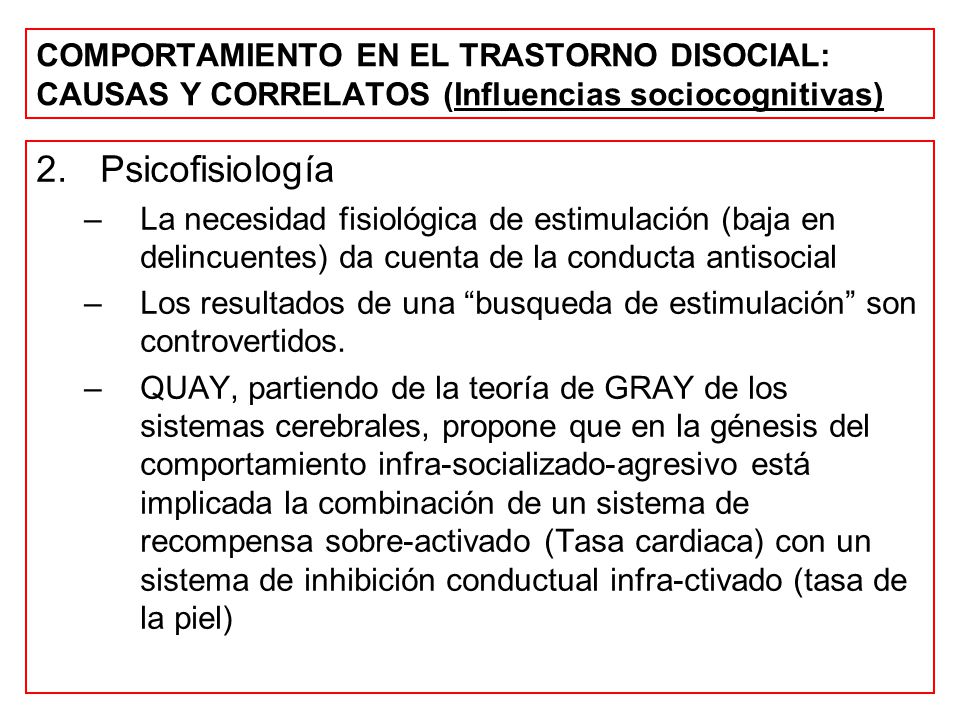 COMPORTAMIENTO EN EL TRASTORNO DISOCIAL: CAUSAS Y CORRELATOS (Influencias sociocognitivas)