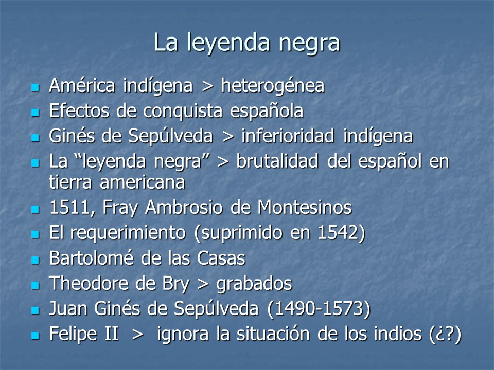 La leyenda negra América indígena > heterogénea