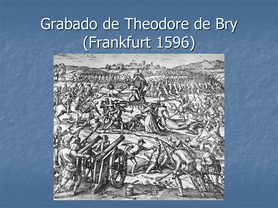 Grabado de Theodore de Bry (Frankfurt 1596)