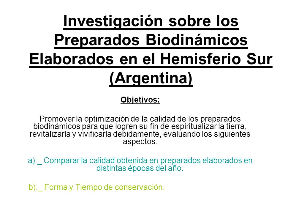 Investigación sobre los Preparados Biodinámicos Elaborados en el Hemisferio Sur (Argentina)
