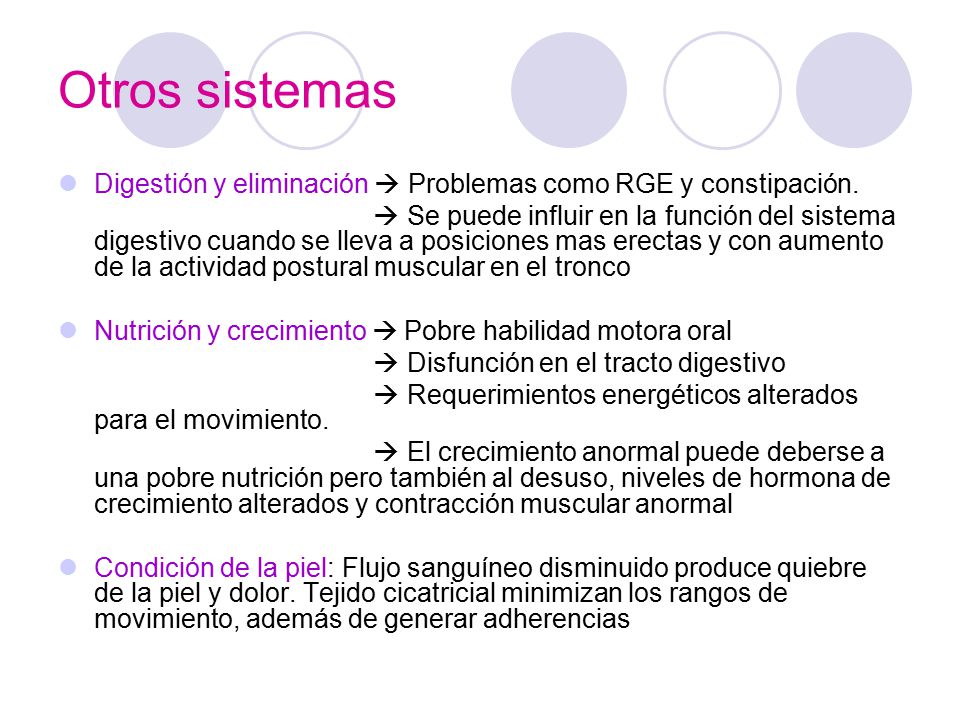 Otros sistemas Digestión y eliminación  Problemas como RGE y constipación.