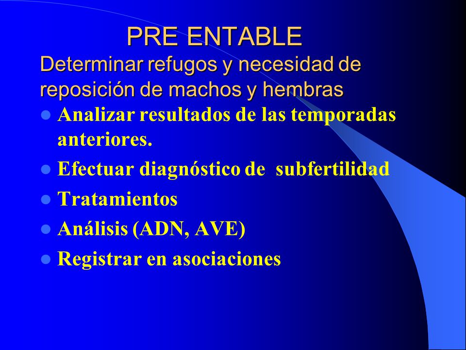 PRE ENTABLE Determinar refugos y necesidad de reposición de machos y hembras