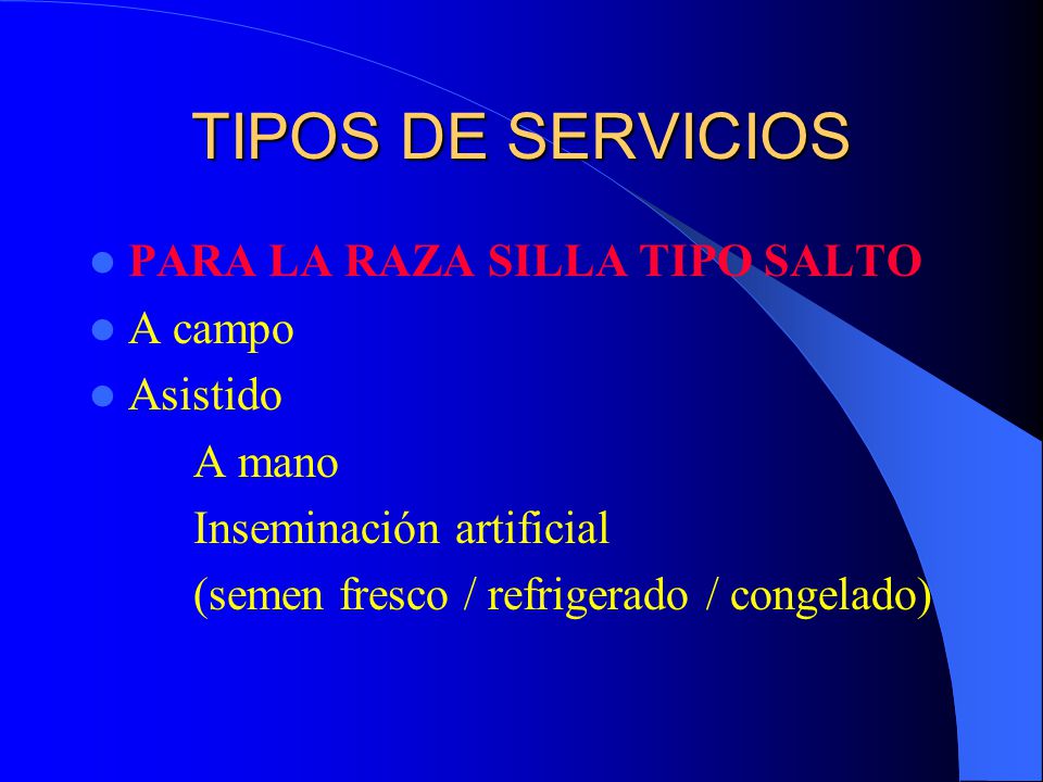 TIPOS DE SERVICIOS PARA LA RAZA SILLA TIPO SALTO A campo Asistido