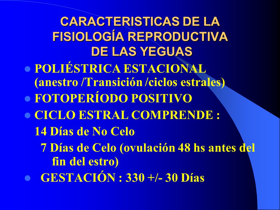 CARACTERISTICAS DE LA FISIOLOGÍA REPRODUCTIVA DE LAS YEGUAS