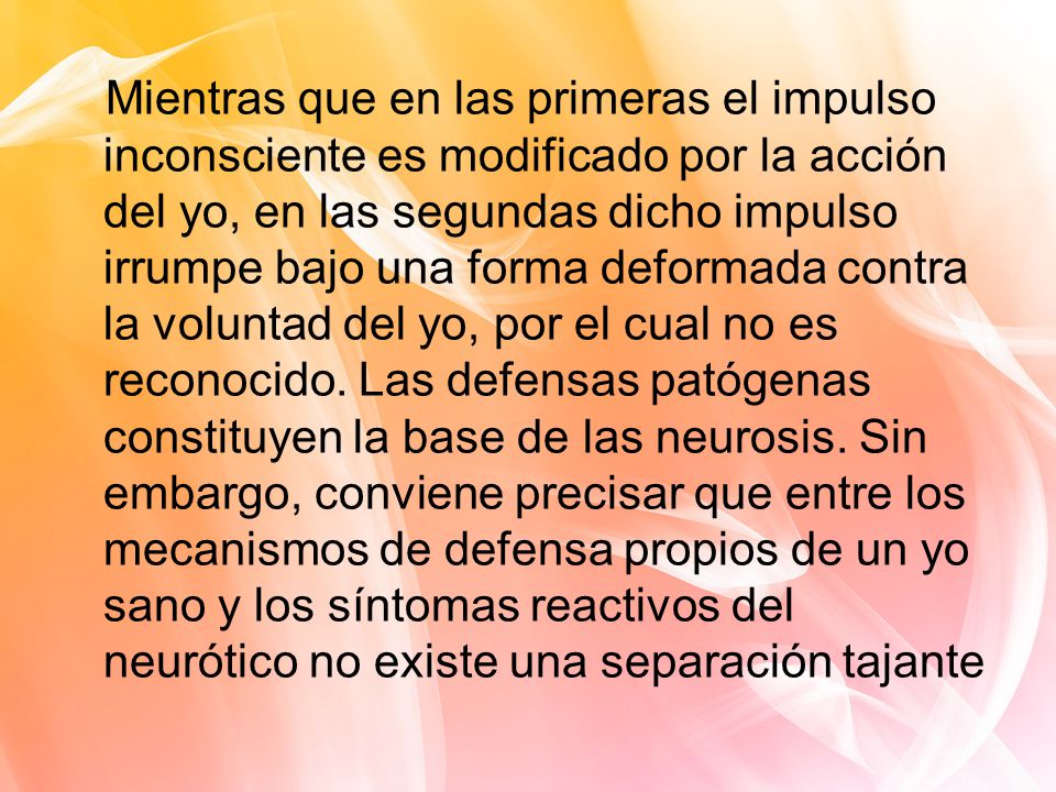 Mientras que en las primeras el impulso inconsciente es modificado por la acción del yo, en las segundas dicho impulso irrumpe bajo una forma deformada contra la voluntad del yo, por el cual no es reconocido.