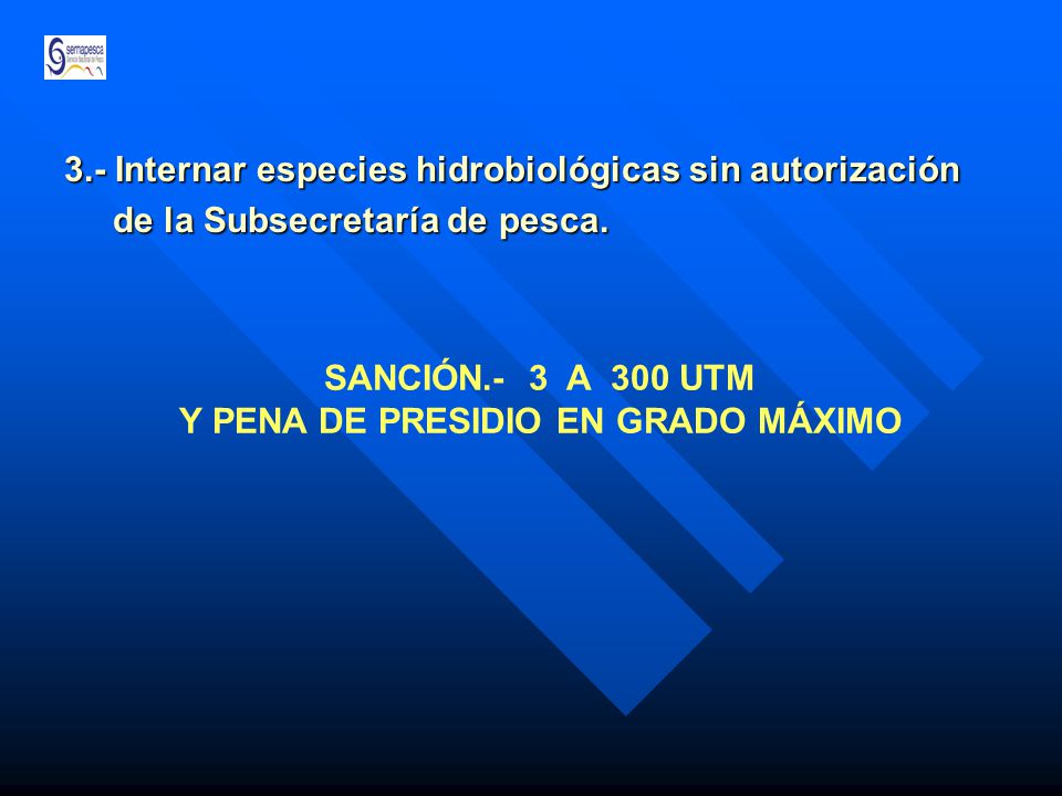 SANCIÓN.- 3 A 300 UTM Y PENA DE PRESIDIO EN GRADO MÁXIMO