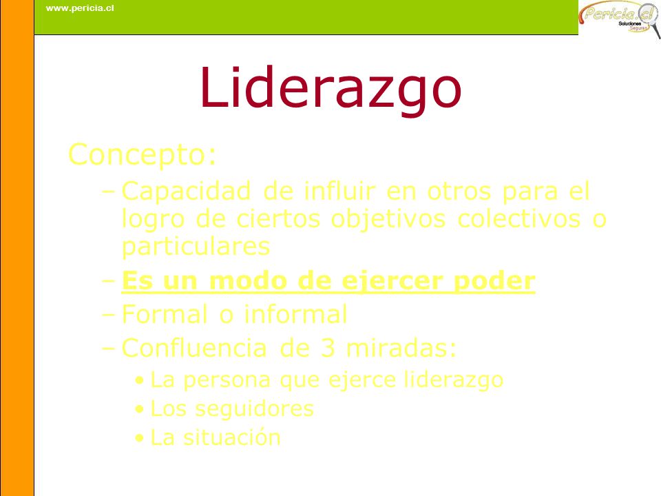 Liderazgo. Concepto: Capacidad de influir en otros para el logro de ciertos objetivos colectivos o particulares.