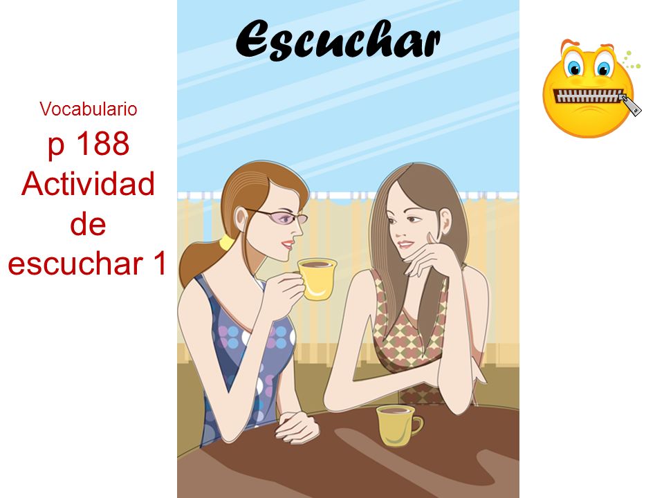 Vocabulario p 188 Actividad de escuchar 1 Escuchar Para Usted