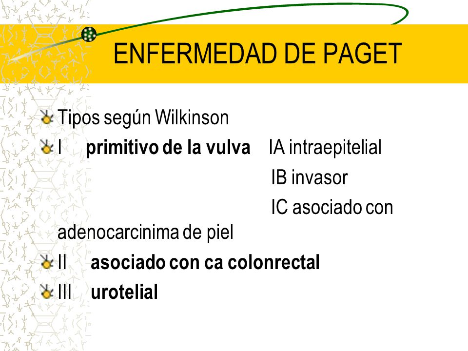 ENFERMEDAD DE PAGET Tipos según Wilkinson