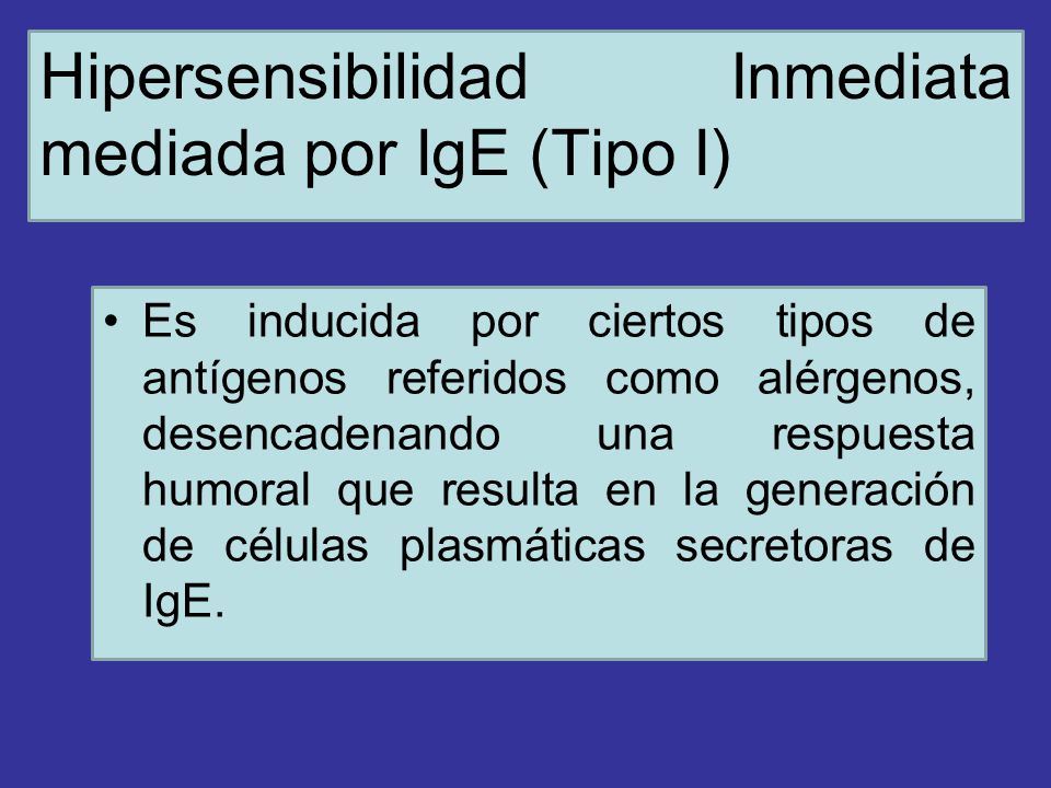Hipersensibilidad Inmediata mediada por IgE (Tipo I)