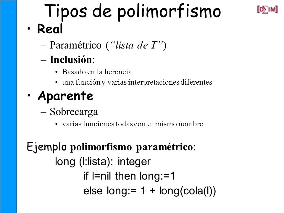 Tipos de polimorfismo Real Aparente Paramétrico ( lista de T )