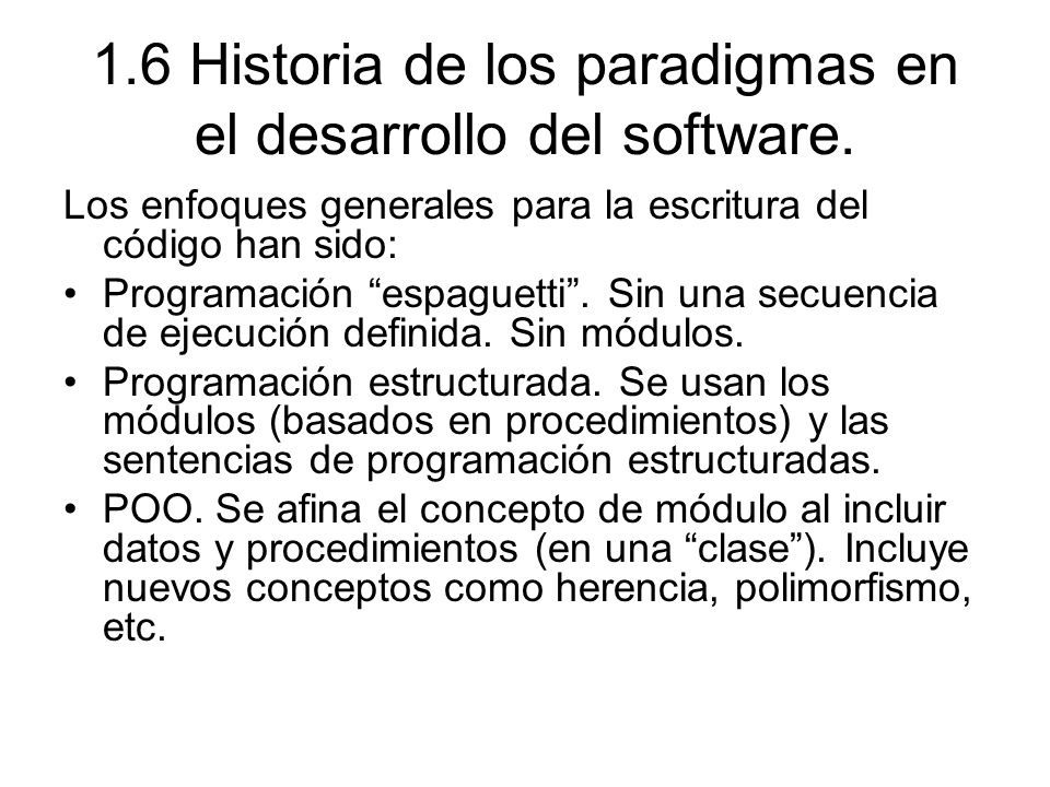 1.6 Historia de los paradigmas en el desarrollo del software.