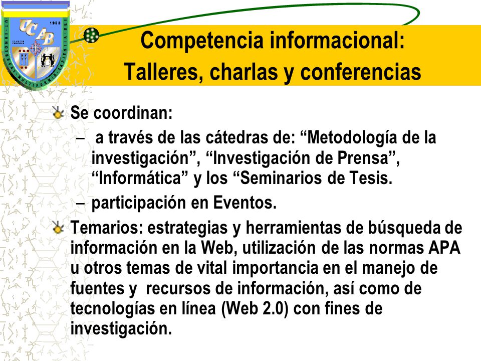 Competencia informacional: Talleres, charlas y conferencias