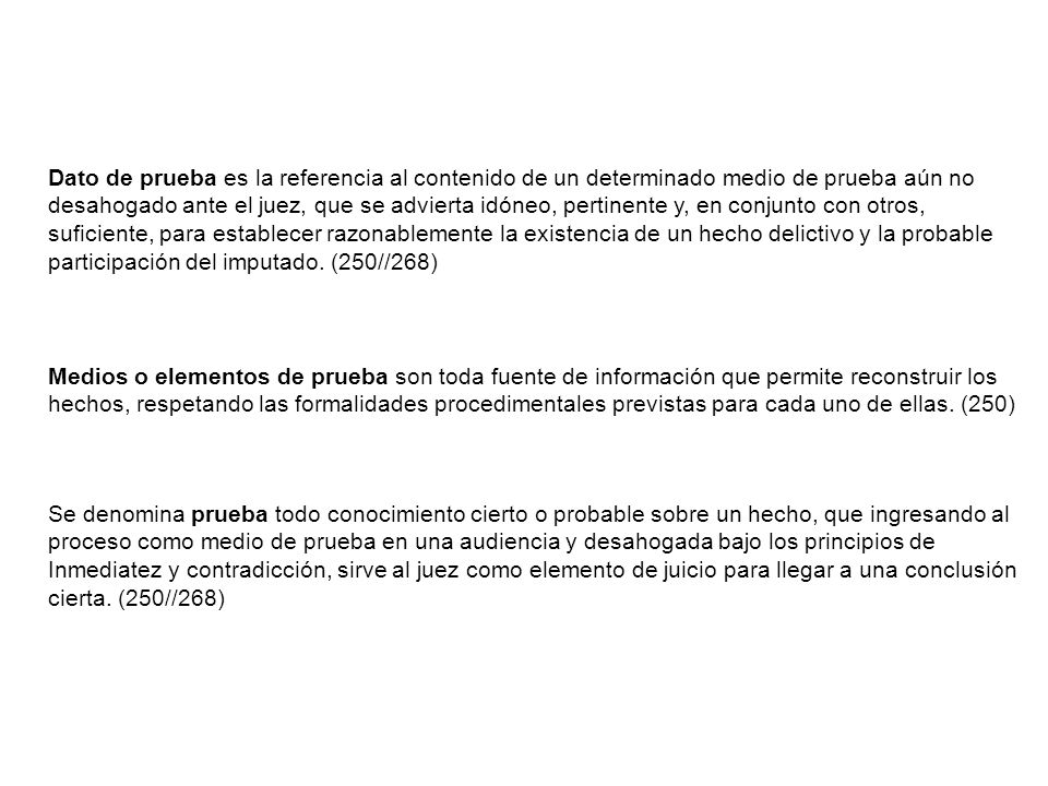 Dato de prueba es la referencia al contenido de un determinado medio de prueba aún no